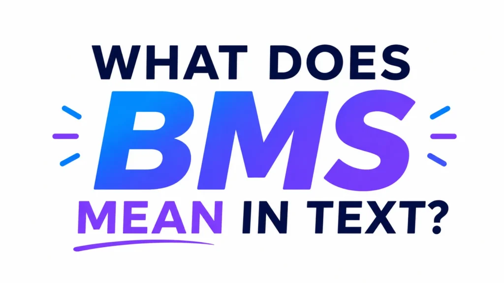 Minimalist 16:9 digital banner with bold modern typography reading “WHAT DOES BMS MEAN IN TEXT?” in the center. The letters feature a blue-to-purple gradient on a clean white background with subtle accent lines for a fresh, vibrant, and professional look.