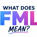What Does FML Mean? Examples and Modern Texting Culture