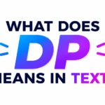 What Is the Meaning of DP? Online Communication