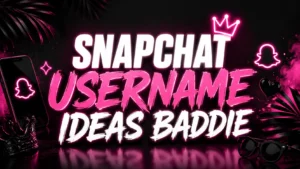snapchat-username-ideas-baddie