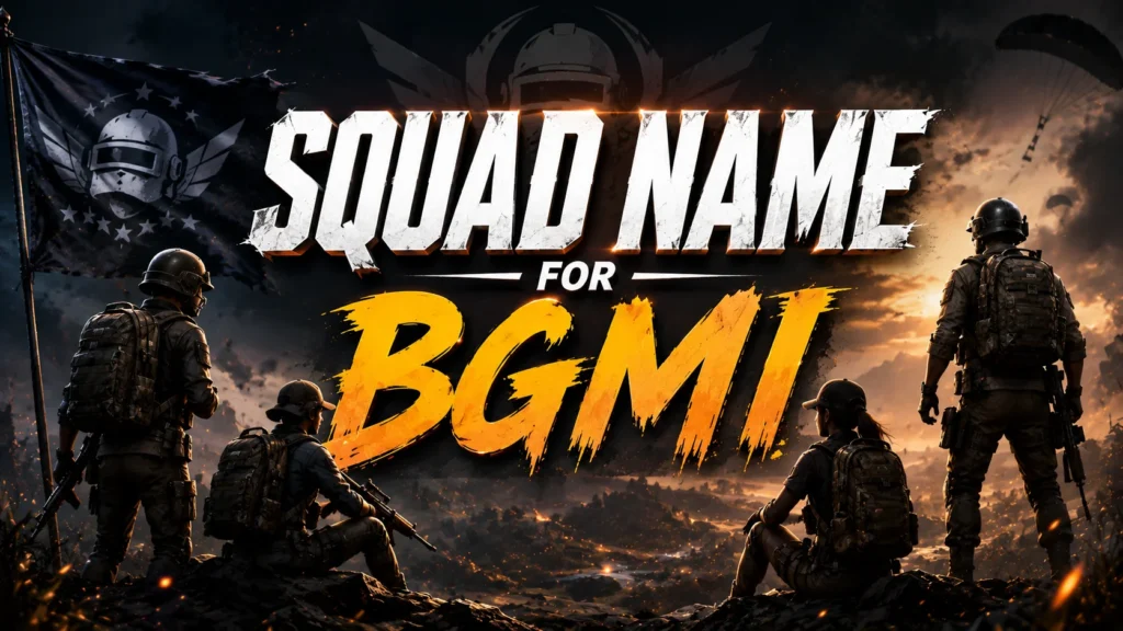 300+ Squad Name for BGMI (Stylish & Pro Ideas)