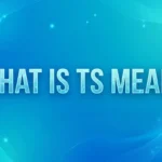 What Is TS Mean? Guide to Decoding Modern Text Slang