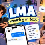 LMA Meaning in Text: What Does LMA Mean?