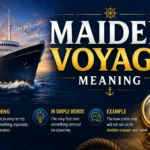 Maiden Voyage Meaning: Definition, Origin & Examples