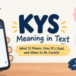 KYS Meaning in Text: What Does KYS Stand For?