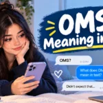 OMS Meaning in Text: What Does OMS Mean in Chat?