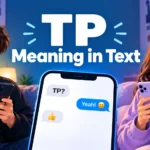 TP Meaning in Text: What Does TP Stand For?